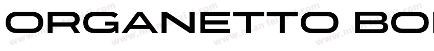 Organetto Bold Exp字体转换